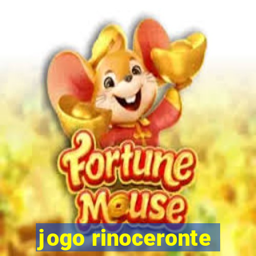 jogo rinoceronte