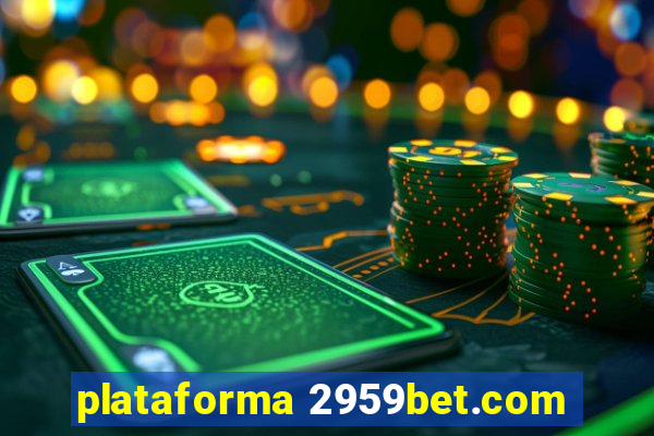 plataforma 2959bet.com