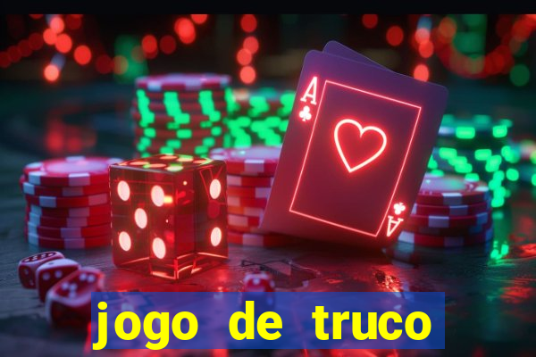 jogo de truco valendo dinheiro