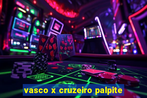 vasco x cruzeiro palpite