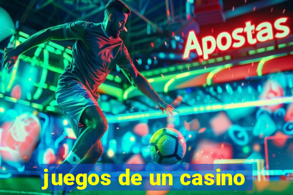 juegos de un casino