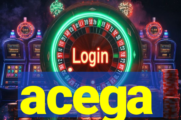 acega