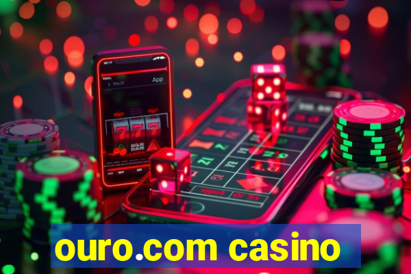 ouro.com casino