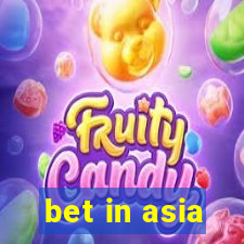 bet in asia