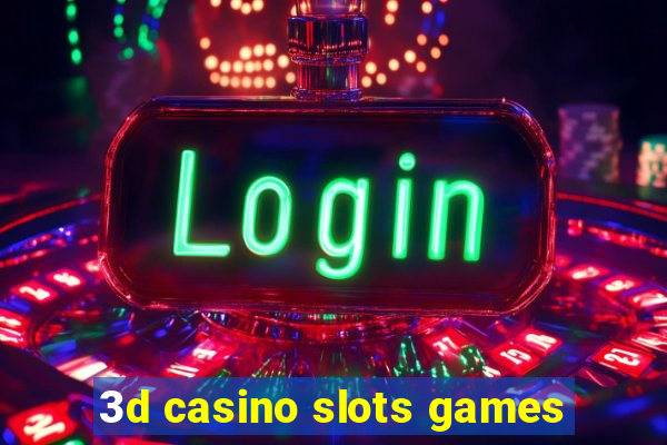 3d casino slots games