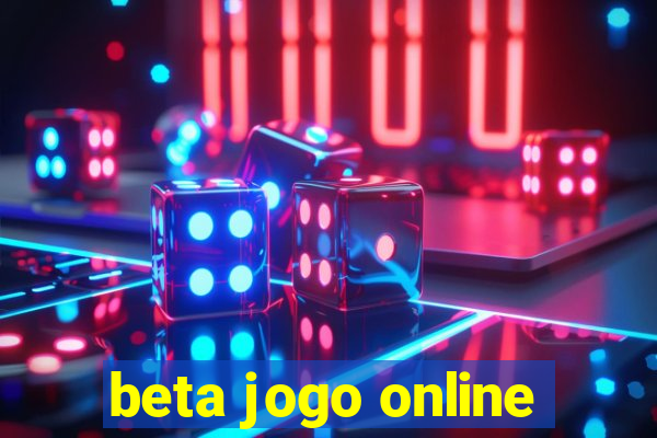 beta jogo online