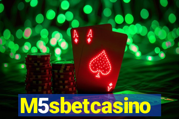 M5sbetcasino