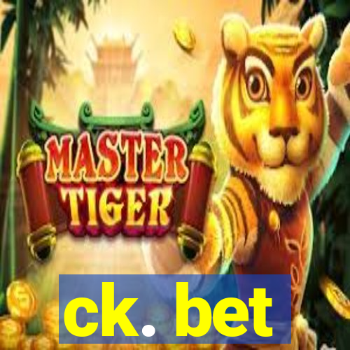 ck. bet