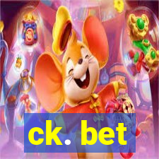 ck. bet