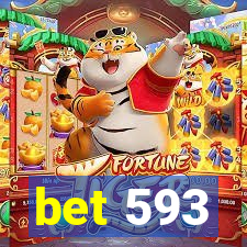 bet 593