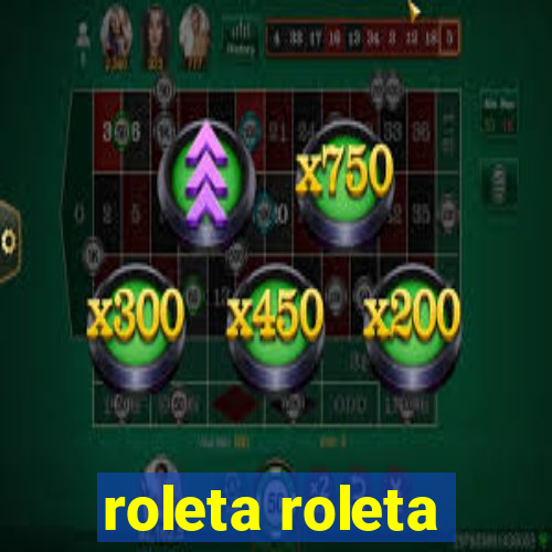 roleta roleta