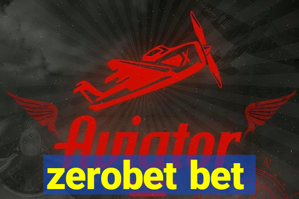 zerobet bet