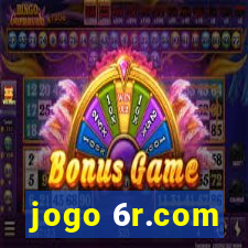 jogo 6r.com