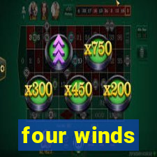 four winds