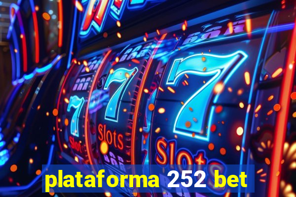 plataforma 252 bet