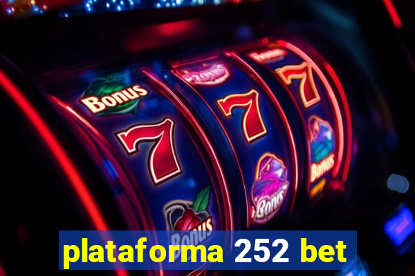 plataforma 252 bet