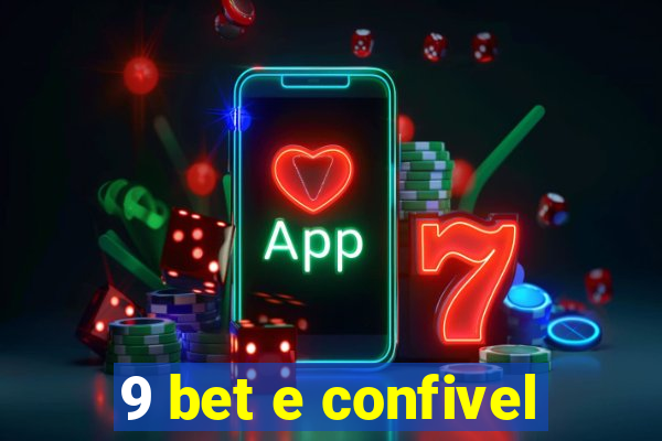 9 bet e confivel