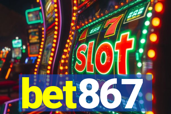 bet867