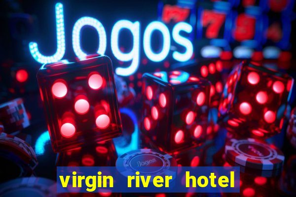 virgin river hotel casino nevada