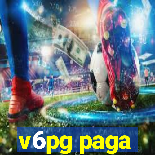 v6pg paga