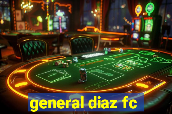 general diaz fc