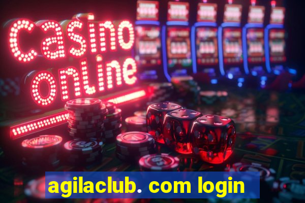 agilaclub. com login