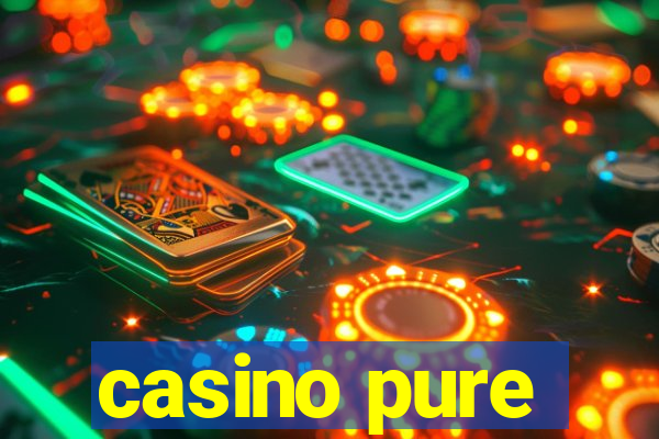 casino pure