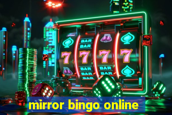 mirror bingo online