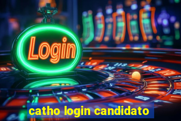 catho login candidato