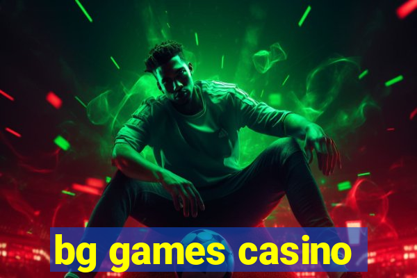 bg games casino