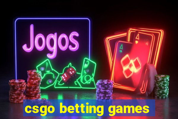 csgo betting games