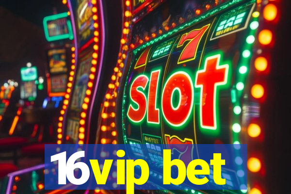 16vip bet