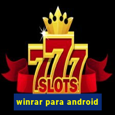 winrar para android