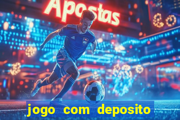 jogo com deposito de 1