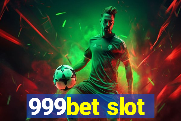 999bet slot