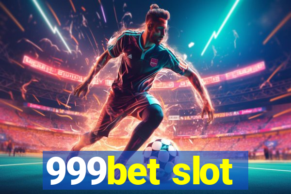 999bet slot