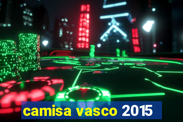 camisa vasco 2015