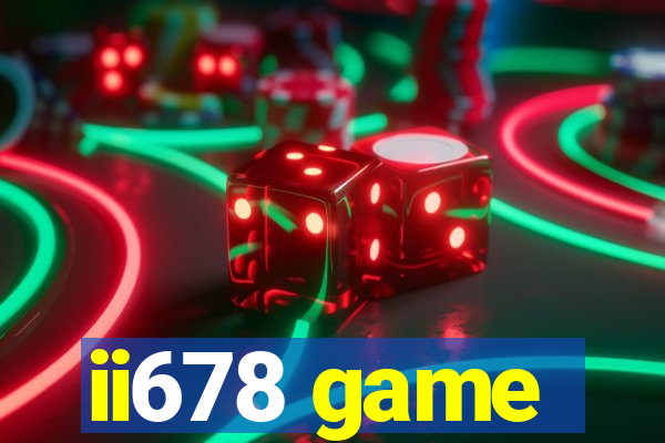 ii678 game