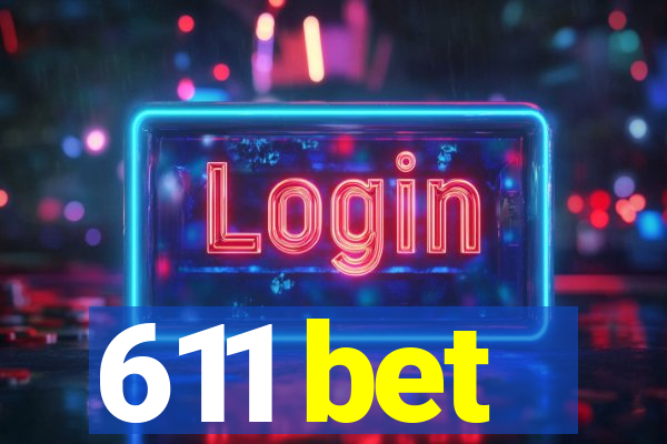 611 bet