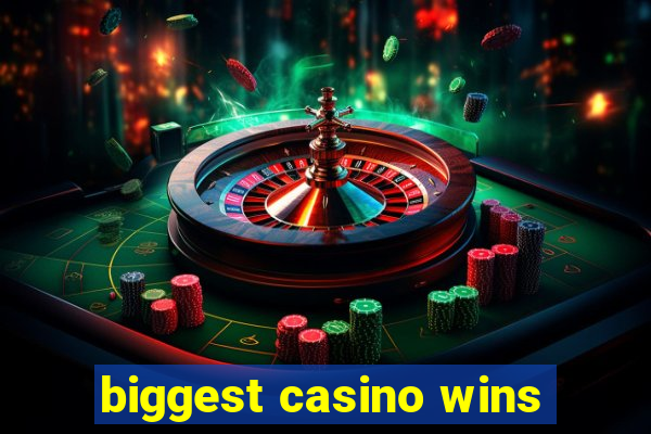 biggest casino wins