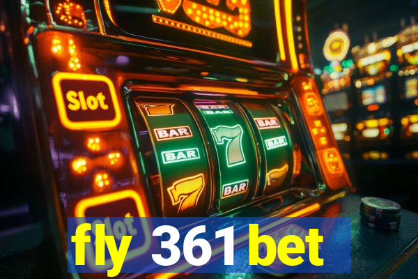 fly 361 bet