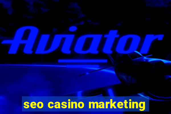 seo casino marketing