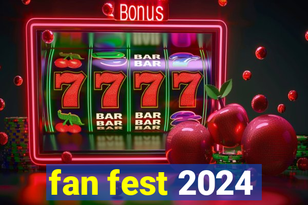 fan fest 2024