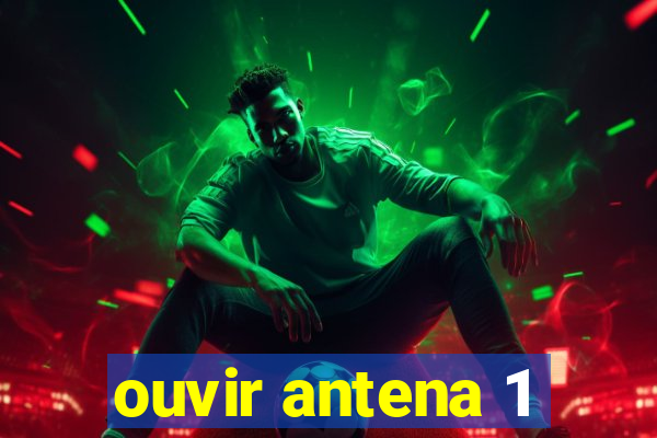 ouvir antena 1