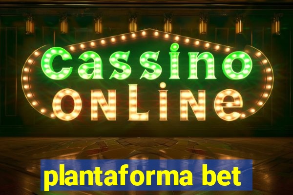 plantaforma bet