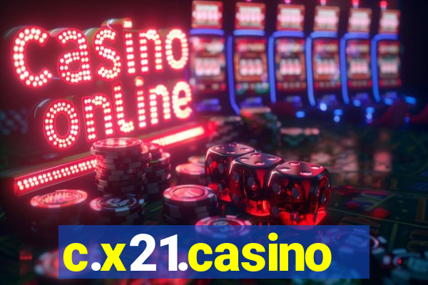 c.x21.casino