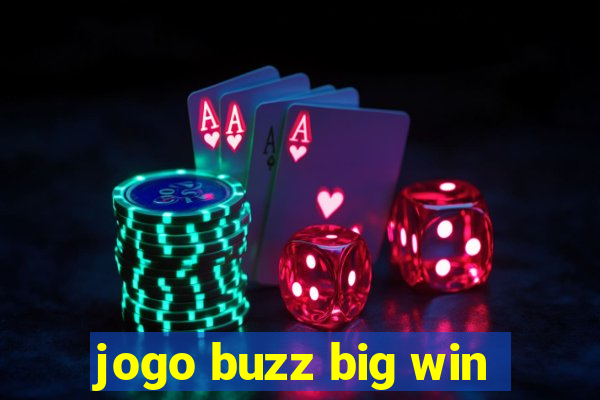 jogo buzz big win