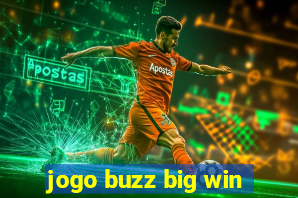 jogo buzz big win