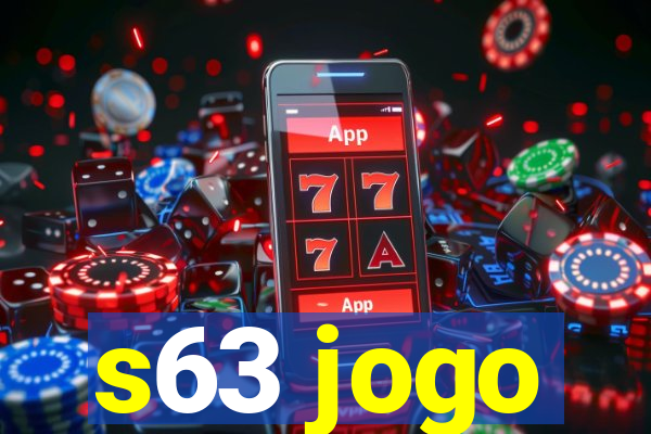 s63 jogo