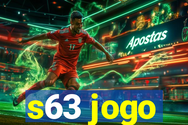 s63 jogo